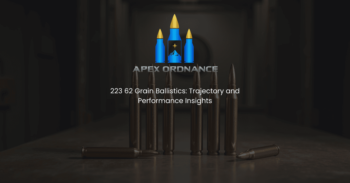 223 62 Grain Ballistics Trajectory and Performance Insights